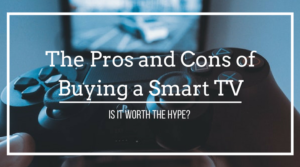 Read more about the article Pros and Cons of Smart TV